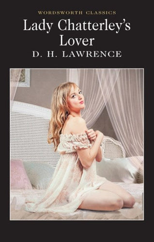 Lady Chatterley's Lover by LAWRENCE D.H., Keith Carabine, David Ellis, Genre: Fiction