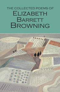 Collected Poems of Elizabeth Barrett Browning by Elizabeth Barrett Browning, Genre: Poetry