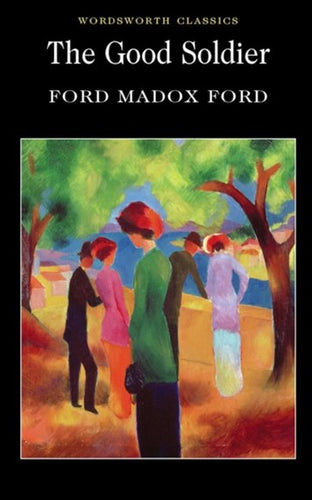 The Good Soldier by Ford Madox Ford, Genre: Fiction