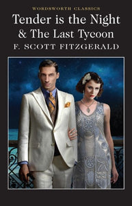 Tender Is The Night And The Last Tycoon by F. Scott Fitzgerald, Genre: Nonfiction