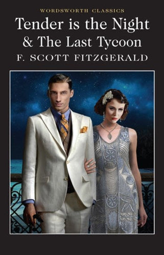 Tender Is The Night And The Last Tycoon by F. Scott Fitzgerald, Genre: Nonfiction