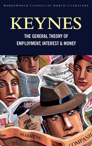 General Theory of Employment, Interest and Money by John Maynard Keynes, Genre: Nonfiction