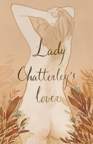 Lady Chatterley's Lover by D. H. Lawrence, Genre: Fiction