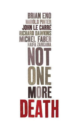 Not One More Death by Brian Eno, Genre: Nonfiction