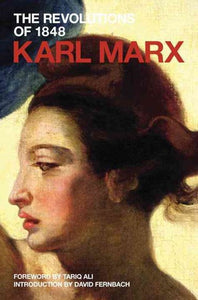 The Revolutions Of 1848 by Karl Marx, Genre: Nonfiction