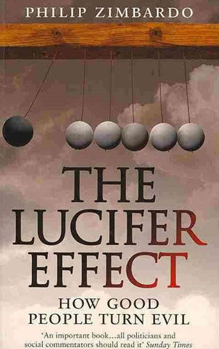 The Lucifer Effect : How Good People Turn Evil by Philip Zimbardo, Genre: Nonfiction