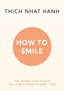 How to Smile by Thich Nhat Hanh, Genre: Nonfiction