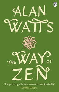 Way of Zen by Alan W Watts, Genre: Nonfiction