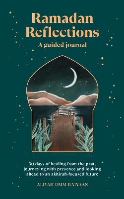 Ramadan Reflections by Aliyah Umm Raiyaan, Genre: Nonfiction