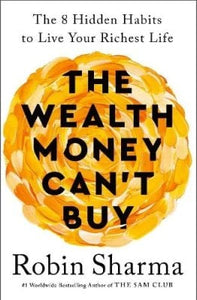 Wealth Money Can't Buy by Robin Sharma, Genre: Nonfiction