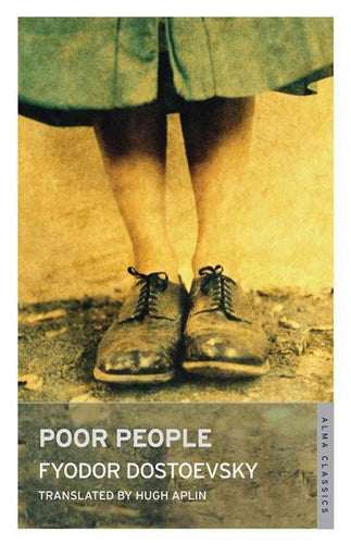 Poor People by Fyodor Dostoevsky,Hugh Aplin, Genre: Fiction