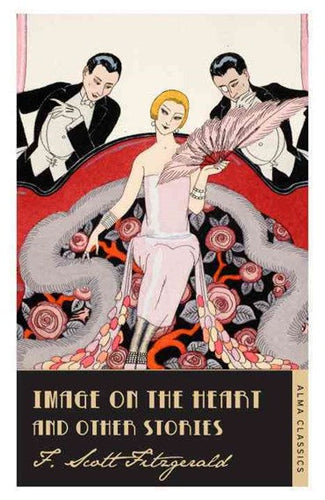 Image on the Heart and Other Stories by Scott F. Fitzgerald, Genre: Fiction