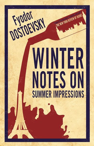 Winter Notes on Summer Impress by Fyodor Dostoevsky,Kyril Zinovieff, Genre: Fiction