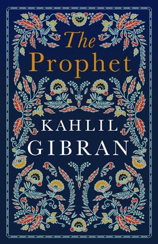 The Prophet - Alma Classics Evergreens   by Kahlil Gibran, Genre: Poetry