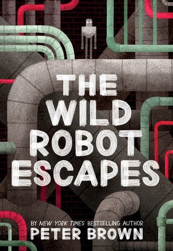 Wild Robot Escapes by Peter Brown, Genre: Fiction