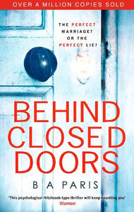 Behind Closed Doors   by B A Paris, Genre: Fiction