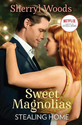 Stealing Home - Sweet Magnolias Book 1 by Sherryl Woods, Genre: Fiction