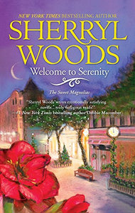 Welcome to Serenity - Sweet Magnolias Book 4 by Sherryl Woods, Genre: Fiction