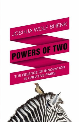 Powers Of Two by Joshua Wolf Shenk, Genre: Nonfiction