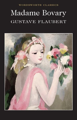 Madame Bovary by Gustave Flaubert, Genre: Fiction