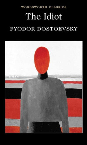 Idiot by FYODOR DOSTOEVSKY, Genre: Fiction