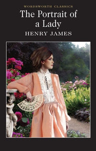 The Portrait Of A Lady by Henry James, Genre: Fiction