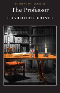 The Professor by Charlotte Bronte, Genre: Fiction