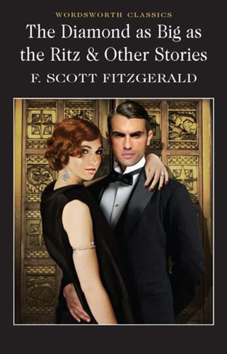 Diamond as Big as the Ritz and Other Stories by FITZGERALD F. SCOTT, Genre: Fiction