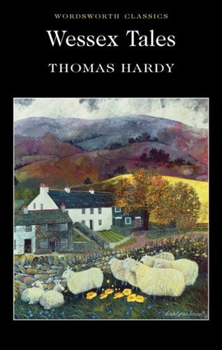 Wessex Tales by Thomas Hardy, Genre: Fiction