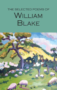 Selected Poems of William Blake by William Blake, Genre: Poetry