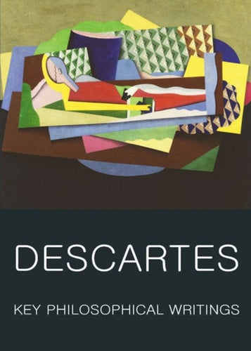 Key Philosophical Writings by Rene Descartes, Genre: Nonfiction