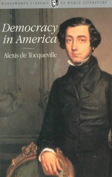 Democracy In America by Alexis De Tocqueville, Genre: Nonfiction