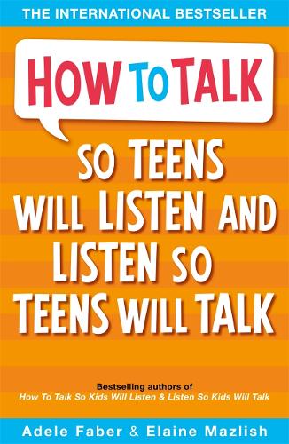 How to Talk so Teens will Listen & Listen so Teens will Talk - How To Talk (Paperback) by Adele Faber, Genre: Nonfiction