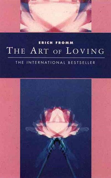 The Art of Loving by Erich Fromm, Genre: Nonfiction