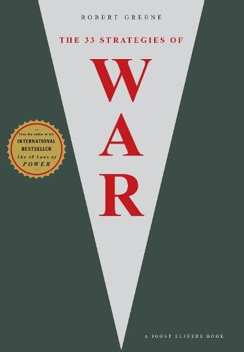 The 33 Strategies Of War by Robert Greene, Genre: Nonfiction