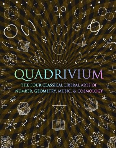 Quadrivium: Number Geometry Music Heaven by John Martineau, Genre: Nonfiction