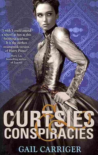 Curtsies and Conspiracies : Number 2 in series by Gail Carriger, Genre: Fiction