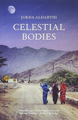 Celestial Bodies by Jokha Alharthi, Genre: Fiction