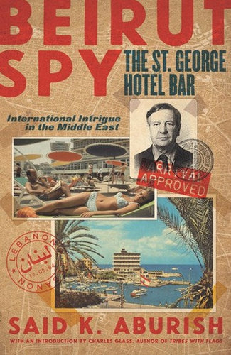 Beirut Spy by Said Aburish , Genre: Nonfiction