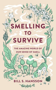 Smelling to Survive by S. Hansson, Bill, Genre: Nonfiction