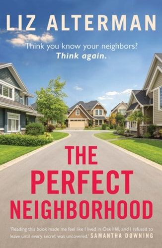 Perfect Neighborhood by Liz Alterman, Genre: Fiction