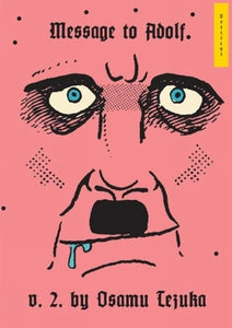 Message to Adolf , Volume 2 by Osamu Tezuka, Genre: Comics