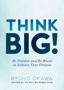 Think Big by Ryuho Okawa, Genre: Nonfiction