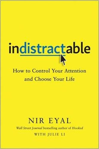 Indistractable by Nir Eyal, Genre: Nonfiction