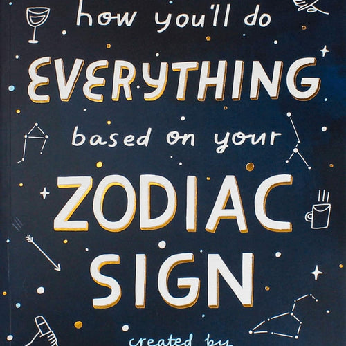 How You'Ll Do Everything Based On Your Zodiac Sign by Chrissy Stockton, Genre: Nonfiction