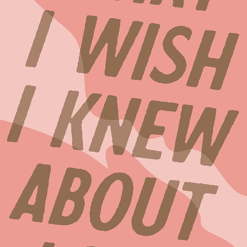 What I Wish I Knew About Love by Kirstie Taylor, Genre: Nonfiction