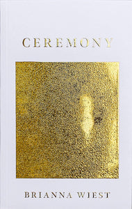 Ceremony by Brianna West, Genre: Poetry