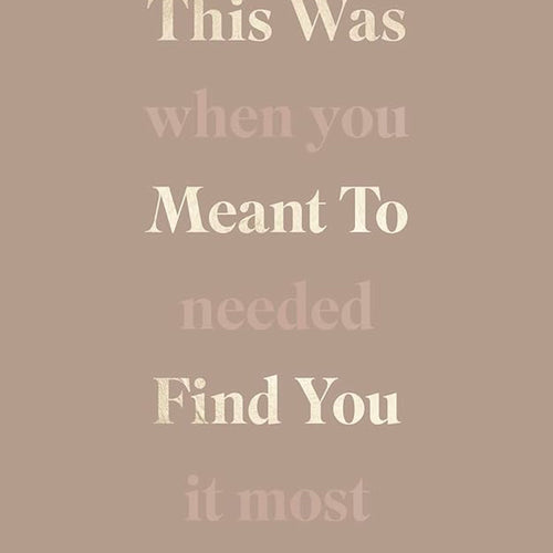 This Was Meant To Find You (When You Needed It Most) by Charlotte Freeman, Genre: Nonfiction