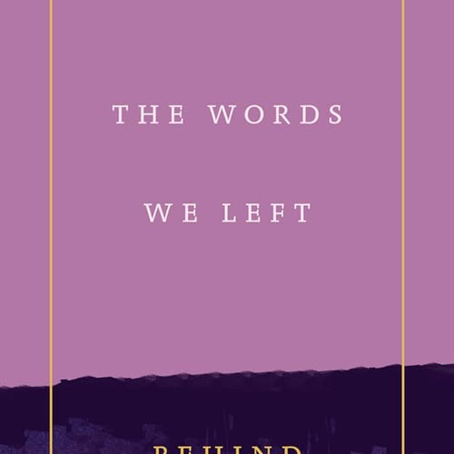 The Word We Left Behind by Callie Byrnes, Genre: Nonfiction