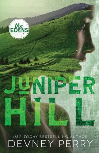 Juniper Hill - The Edens Book 2 by Devney Perry, Genre: Fiction